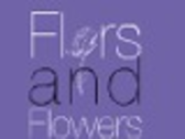 FLORS AND FLOWERS